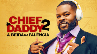 Chief Daddy 2: À Beira da Falência (2021)