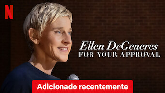 Ellen DeGeneres: For Your Approval (2024)