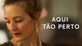 Aqui Tão Perto (2015)